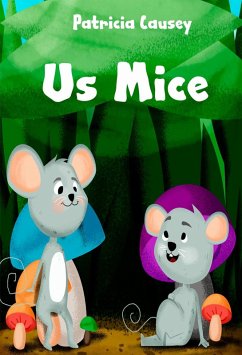 Us Mice (eBook, ePUB) - Causey, Patricia