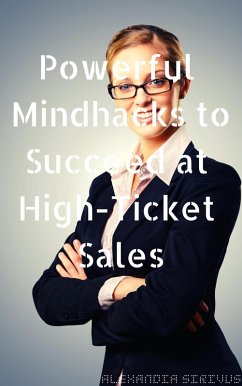 Cover Powerful Mindhacks to Succeed at High-Ticket Sales (eBook, ePUB)