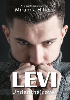 Levi (Under(the)cover) (eBook, ePUB) - Hillers, Miranda