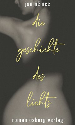 Die Geschichte des Lichts (eBook, ePUB) - Nemec, Jan