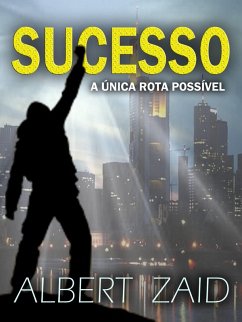 Cover Sucesso - A Única Rota Possível (eBook, ePUB)