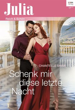 Schenk mir diese letzte Nacht (eBook, ePUB) - Shaw, Chantelle