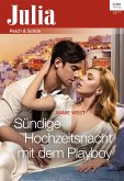 Sündige Hochzeitsnacht mit dem Playboy (eBook, ePUB)