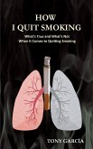 How I Quit Smoking (eBook, ePUB)