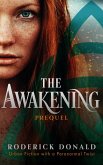 The Awakening (The Prequel) (eBook, ePUB)