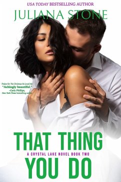 That Thing You Do (A Crystal Lake Novel, #2) (eBook, ePUB) - Stone, Juliana