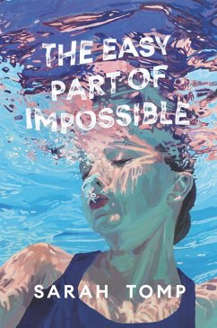 The Easy Part of Impossible (eBook, ePUB) - Tomp, Sarah