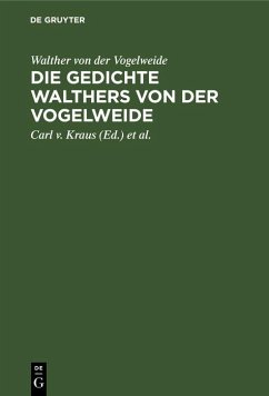 Die Gedichte Walthers von der Vogelweide (eBook, PDF) - Vogelweide, Walther Von Der
