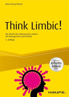 Think Limbic! Inkl. Arbeitshilfen online (eBook, PDF) - Häusel, Hans-Georg
