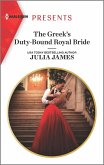 The Greek's Duty-Bound Royal Bride (eBook, ePUB)