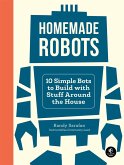 Homemade Robots (eBook, ePUB) Homemade Robots (eBook, ePUB)