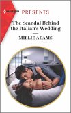 The Scandal Behind the Italian's Wedding (eBook, ePUB)