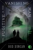 The Fugitive and the Vanishing Man (eBook, ePUB)
