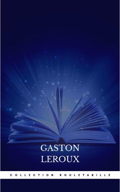 Collection Rouletabille (eBook, ePUB) - Leroux, Gaston