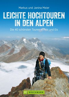 Leichte Hochtouren in den Alpen (eBook, ePUB) - Meier, Markus; Meier, Janina