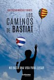 Los caminos de Bastiat (eBook, ePUB)