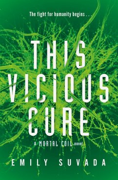This Vicious Cure (Mortal Coil Book 3) (eBook, ePUB) - Suvada, Emily