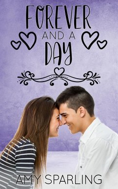 Forever and a Day (Believe in Love, #9) (eBook, ePUB) - Sparling, Amy