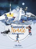 Fantastic Female Adventurers (eBook, ePUB)