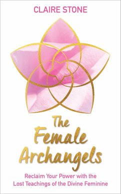 The Female Archangels (eBook, ePUB) - Stone, Claire