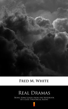 Real Dramas (eBook, ePUB) - White, Fred M.