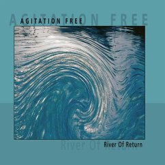 River Of Return - Agitation Free