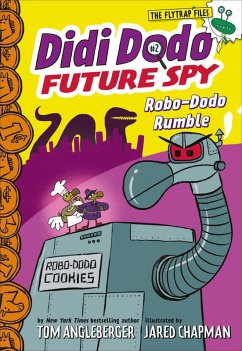 Didi Dodo, Future Spy: Robo-Dodo Rumble (eBook, ePUB) - Angleberger, Tom; Chapman, Jared