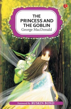 THE PRINCESS AND THE GOBLIN - Macdonald, George