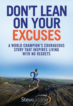 Don't Lean On Your Excuses - Judge, Steve