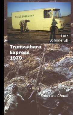 Transsahara-Express 1979 - Schönefuß, Lutz