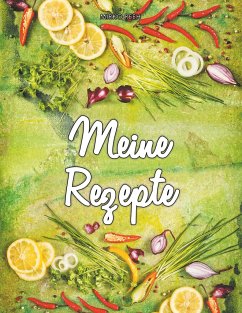 Meine Rezepte (Notizbuch für Lieblingsrezepte) - Mirko, Reeh