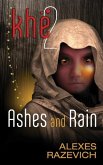 Ashes and Rain: Sequel to Khe (The Ahsenthe Cycle Book 2)