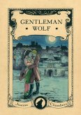 Gentleman Wolf (Capital Wolves duet, #1) (eBook, ePUB)