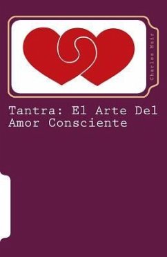 Tantra: El Arte Del Amor Consciente - Muir, Charles