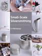 Small-Scale Silversmithing (eBook, ePUB) - Bild 1