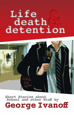 Life, Death and Detention - Ivanoff, George