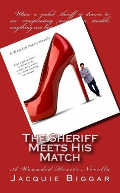 The Sheriff Meets His Match: A Wounded Hearts Novella - Biggar, Mrs Jacquie