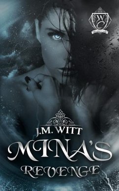 Mina's Revenge - Witt, J. M.