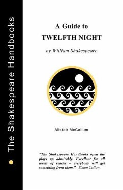A Guide to Twelfth Night - McCallum, Alistair
