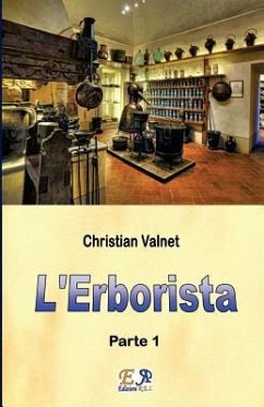 L'Erborista (Parte 1) - Valnet, Christian