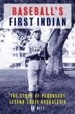 Baseball's First Indian (eBook, ePUB)