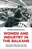 Women and Industry in the Balkans (eBook, ePUB)