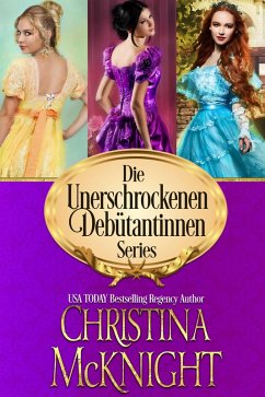 Die unerschrockenen Debütantinnen (eBook, ePUB) - Mcknight, Christina