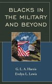 Blacks in the Military and Beyond (eBook, ePUB)