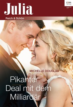 Pikanter Deal mit dem Milliardär (eBook, ePUB) - Douglas, Michelle