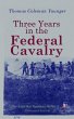 Three Years in the Federal Cavalry... - Bild 1