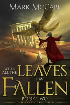 When All the Leaves Have Fallen (Chronicles of the Ilaroi, #2) (eBook, ePUB) - McCabe, Mark