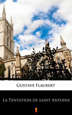 La Tentation de saint Antoine (eBook, ePUB) - Flaubert, Gustave