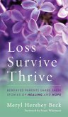 Loss, Survive, Thrive (eBook, ePUB) Loss, Survive, Thrive (eBook, ePUB)