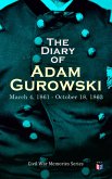 The Diary of Adam Gurowski: March 4, 1861 - October 18, 1863 (eBook, ePUB)